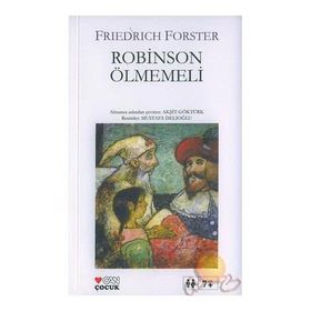 ROBINSON ÖLMEMELİ - FRIEDRICH FORSTER