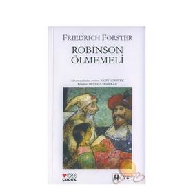 ROBINSON ÖLMEMELİ - FRIEDRICH FORSTER