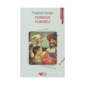 ROBINSON ÖLMEMELİ - FRIEDRICH FORSTER
