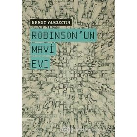 Robinson’un Mavi Evi - Ernst Augustin
