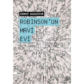 Robinson’un Mavi Evi - Ernst Augustin