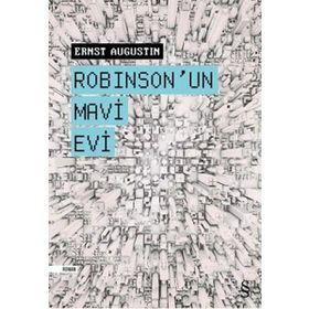 Robinson’un Mavi Evi - Ernst Augustin
