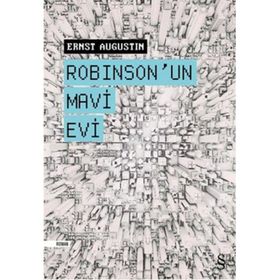 Robinson’un Mavi Evi - Ernst Augustin