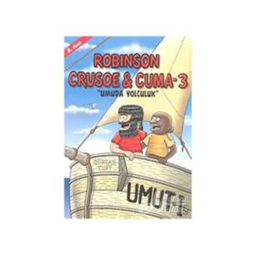 ROBISON CRUSOE & CUMA 3 UMUDA YOLCULUK - GÜRCAN YURT