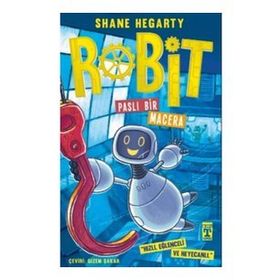 Robit 2 Paslı Bir Macera Shane Hegarty - İlk Genç Timaş