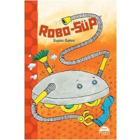 Robo-Süp - Susan Gates