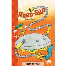 Robo-Süp - Susan Gates