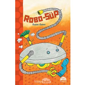 Robo-Süp - Susan Gates