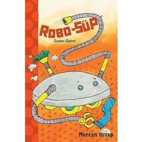 Robo-Süp - Susan Gates