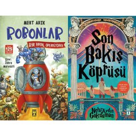 Robonlar 2 Bir Hayal Operasyonu - Mert Arık ve Son Bakış Köprüsü - Nehir Aydın Gökduman