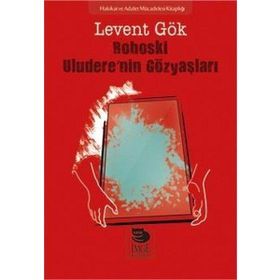 Roboski Uluderenin Gözyaşları - Levent Gök - İmge Yayınları