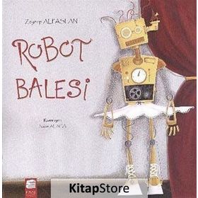 Robot Balesi - Zeynep Alpaslan