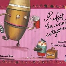 Robot Bir Anne İstiyorum - Davide Cali