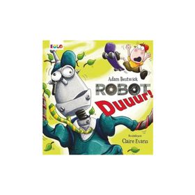Robot Duuur ! - Adam Bestwick