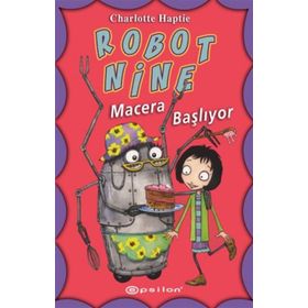 Robot Nine - Macera Başlıyor - Charlotte Haptie