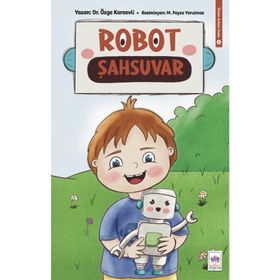 Robot Şahsuvar - Özge Karaevli
