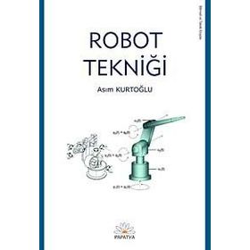 ROBOT TEKNİĞİ - ASIM KURTOĞLU