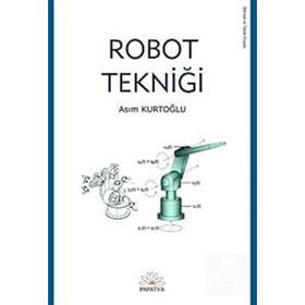 ROBOT TEKNİĞİ - ASIM KURTOĞLU