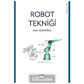 ROBOT TEKNİĞİ - ASIM KURTOĞLU