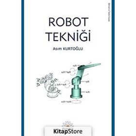 ROBOT TEKNİĞİ - ASIM KURTOĞLU