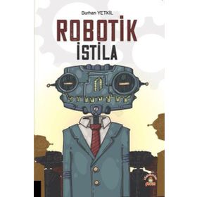 Robotik İstila Akademisyen Kitabevi