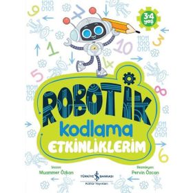 Robotik Kodlama Etkinliklerim 3-4 Yaş - Muammer Özkan