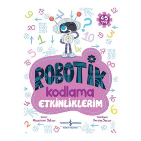Robotik Kodlama Etkinliklerim 3-4 Yaş - Muammer Özkan