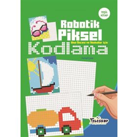 Robotik Piksel Kodlama Yeşil Kitap - Kolektif