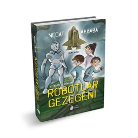 Robotlar Gezegeni - Necati Akbaba