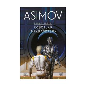 Robotlar ve İmparatorluk: Robot Serisi 4. Kitap