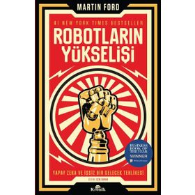 Robotların Yükselişi - Martin Ford