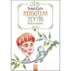 Robotum Zeytin - Buket Çetin