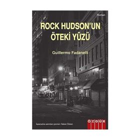 ROCK HUDSON'UN KIRLI YÜZÜ - GUILLERMO FADANELLI