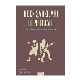 ROCK ŞARKILARI REPERTUARI - GÜRAY DEMIR;BÜLENT İŞBILEN;ÖZHAN GÖLEBATMAZ