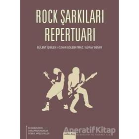 ROCK ŞARKILARI REPERTUARI - GÜRAY DEMIR;BÜLENT İŞBILEN;ÖZHAN GÖLEBATMAZ