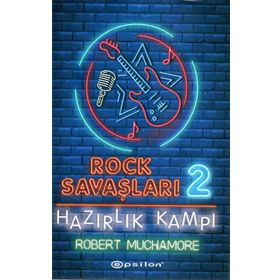 Rock Savaşları 2: Hazırlık Kampı-Robert Muchamore