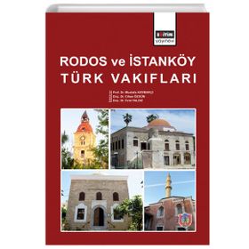 Rodos ve İstanköy Türk Vakıfları - Mustafa Kaymakçı