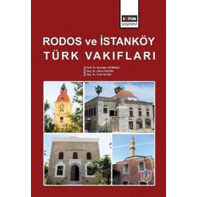 Rodos ve İstanköy Türk Vakıfları - Mustafa Kaymakçı