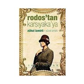 RODOS'TAN KARŞIYAKA'YA - ZÜHAL İZMİRLİ;YÜCEL İZMİRLİ