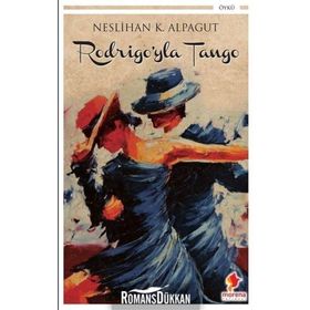 Rodrigo'yla Tango - Neslihan Karalioğlu Alpagut