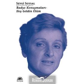Rodyo Konuşmaları-Hoşgeldin Ölüm - Sevgi Soysal