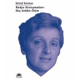 Rodyo Konuşmaları-Hoşgeldin Ölüm - Sevgi Soysal
