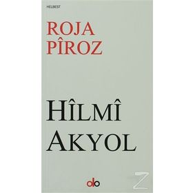 Roja Piroz - Hilmi Akyol
