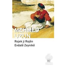ROJEK JI ROJÊN EVDALÊ ZEYNIKÊ - MEHMED UZUN