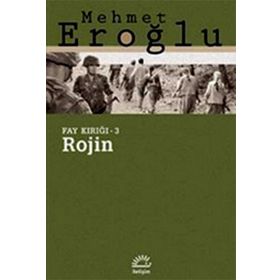 ROJIN FAY KIRIĞI - 3 - MEHMET EROĞLU