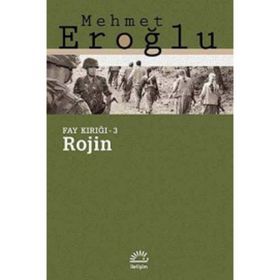 ROJIN FAY KIRIĞI - 3 - MEHMET EROĞLU