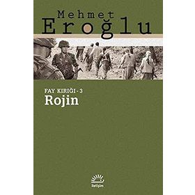 ROJIN FAY KIRIĞI - 3 - MEHMET EROĞLU