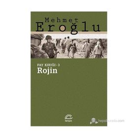 ROJIN FAY KIRIĞI - 3 - MEHMET EROĞLU