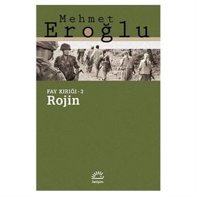 ROJIN FAY KIRIĞI - 3 - MEHMET EROĞLU