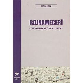 ROJNAMEGERI U PIVANEN WE YEN SEREKE - CEMIL OĞUZ